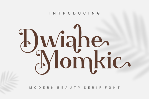 Dwiahe Momkic: A Refined Serif Font for Digital Branding