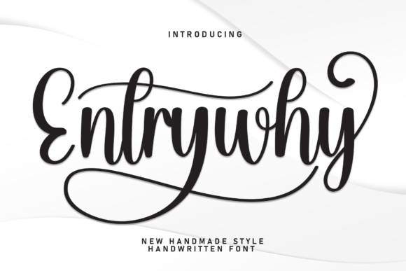Entrywhy: A Friendly Handwritten Font for Digital Brand Moments