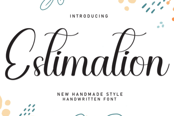 Estimation: A Friendly Handwritten Font for Campaign Warmth