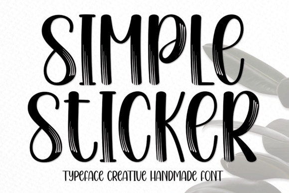Simple Sticker: A Friendly, Professional Display Font for Small Businesses