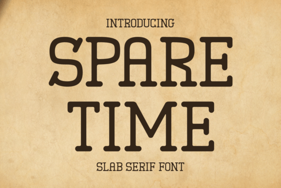 Spare Time: A Strong, Versatile Slab Serif Font for Makers