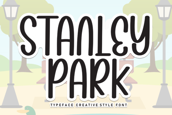 Stanley Park: A Sweet Handwritten Font for Friendly Branding