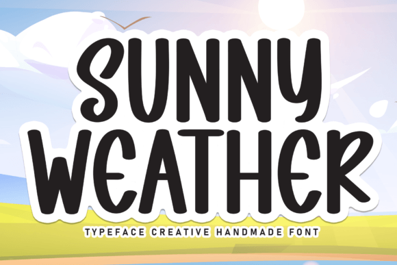 Sunny Weather: A Friendly Handwritten Font for Digital Brands